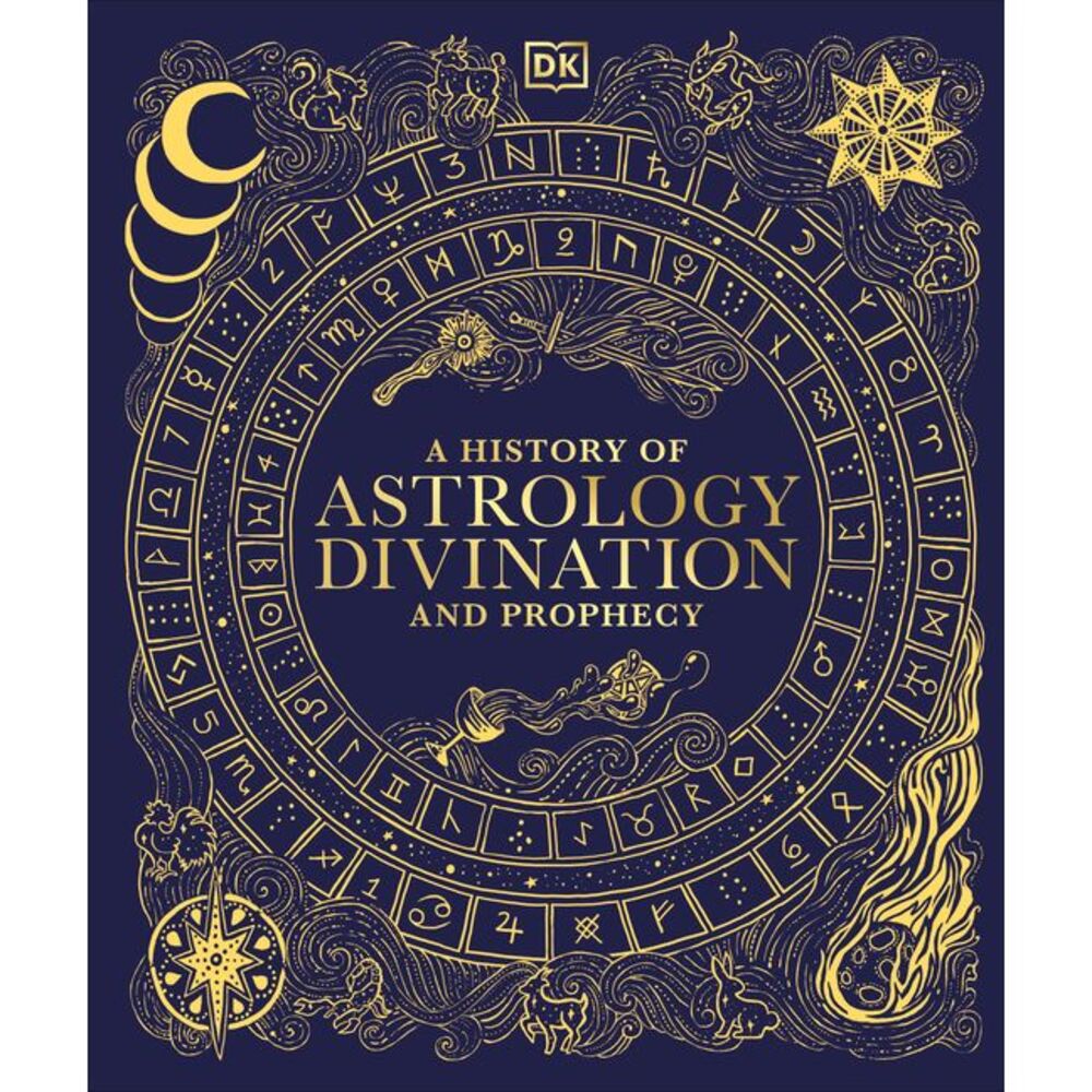 A History of Astrology, Divination and Prophecy -- DK